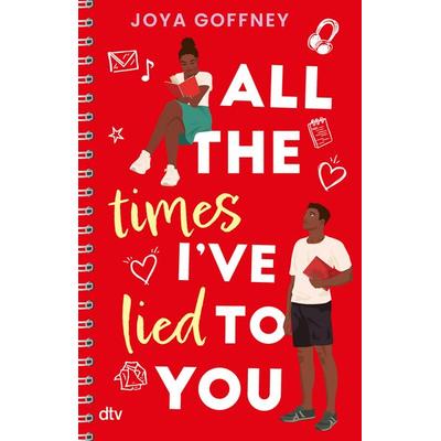 All the times I’ve lied to you, Taschenbuch von Joya Goffney, dtv, 978-3-423-74125-5