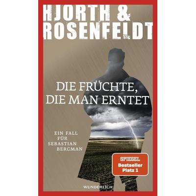 Die Früchte, die man erntet, Gebundene Ausgabe von Michael Hjorth,Hans Rosenfeldt, ROWOHLT Wunderlich