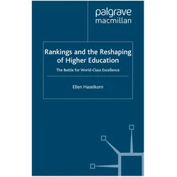 Rankings and the Reshaping of Higher Education, Fachbücher von E. Hazelkorn