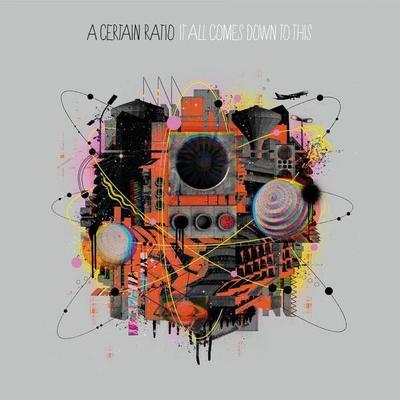 It All Comes Down To This - A. Certain Ratio, CD