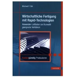 Wirtschaftliche Fertigung mit Rapid-Technologien, Fachbücher von Zah