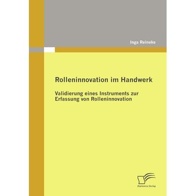 Rolleninnovation im Handwerk, Taschenbuch von Inga Reineke, Diplomica Verlag GmbH, 978-3-8366-8995-3