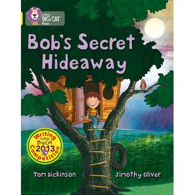 Bob's Secret Hideaway, Taschenbuch von Tom Dickinson, HarperCollins, 978-0-00-753850-8