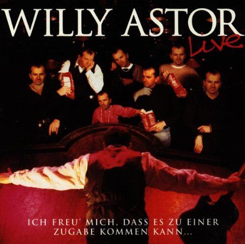 Willy Astor - Es Freut Mich,Dass Es zu Einer Zugabe Kommen Kann - Preis vom 11.10.2026 03:10:56 h