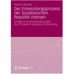 Der Entwicklungsprozess der Sozialistischen Republik Vietnam, Fachbücher von Nadine Mensel