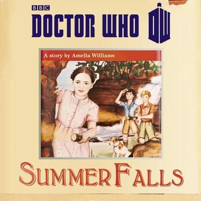 Doctor Who: Summer Falls - Amelia Williams, CD, 9781471353390