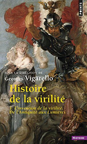 Collectif - Histoire de la virilité. Vol. 1. L'invention de la virilité : de l'Antiquité aux Lumières - Preis vom 19.10.2026 19:33:35 h