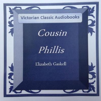 Cousin Phillis - Elizabeth Gaskell, Audio, 4250928316141