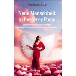 Neue Menschheit in besserer Form, Ratgeber von Magdalena Kilic
