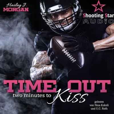 Time out - two minutes to Kiss - Hailey J. Morgan, Audio, 4066004726083
