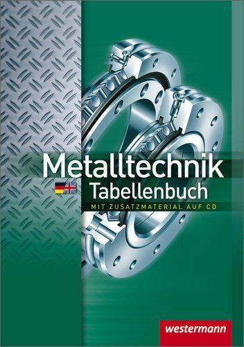 Heinrich Hübscher - Metalltechnik Tabellenbuch: 3. Auflage, 2011 - Preis vom 05.10.2026 03:47:11 h