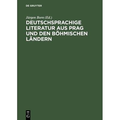 Deutschsprachige Literatur aus Prag und den böhmischen Ländern, Gebundene Ausgabe von , De Gruyter, 978-3-598-11091-7