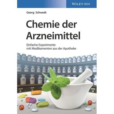 Chemie der Arzneimittel, Taschenbuch von Georg Schwedt, Wiley-VCH, 978-3-527-34503-8