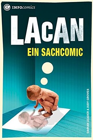 Darian Leader - Lacan: Ein Sachcomic (Infocomics) - Preis vom 09.10.2026 07:28:09 h
