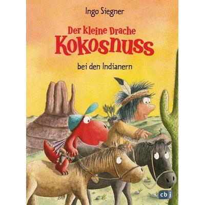Der kleine Drache Kokosnuss bei den Indianern, Gebundene Ausgabe von Ingo Siegner, CBJ