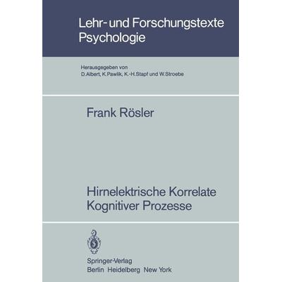 Hirnelektrische Korrelate Kognitiver Prozesse, Taschenbuch von Frank Rösler, Springer Berlin, 978-3-540-11886-2