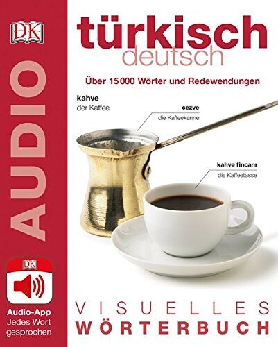 Visuelles Wörterbuch Türkisch Deutsch: Mit Audio-App - Jedes Wort gesprochen - Preis vom 12.10.2026 11:37:12 h
