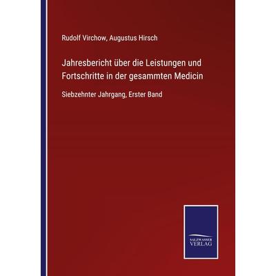Jahresbericht über die Leistungen und Fortschritte in der gesammten Medicin, Taschenbuch von , BoD - Books on Demand, 978-3-7525-3800-7