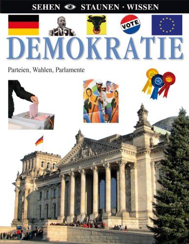 Philip Steele - Demokratie: Parteien, Wahlen, Parlamente - Preis vom 15.10.2026 23:06:25 h