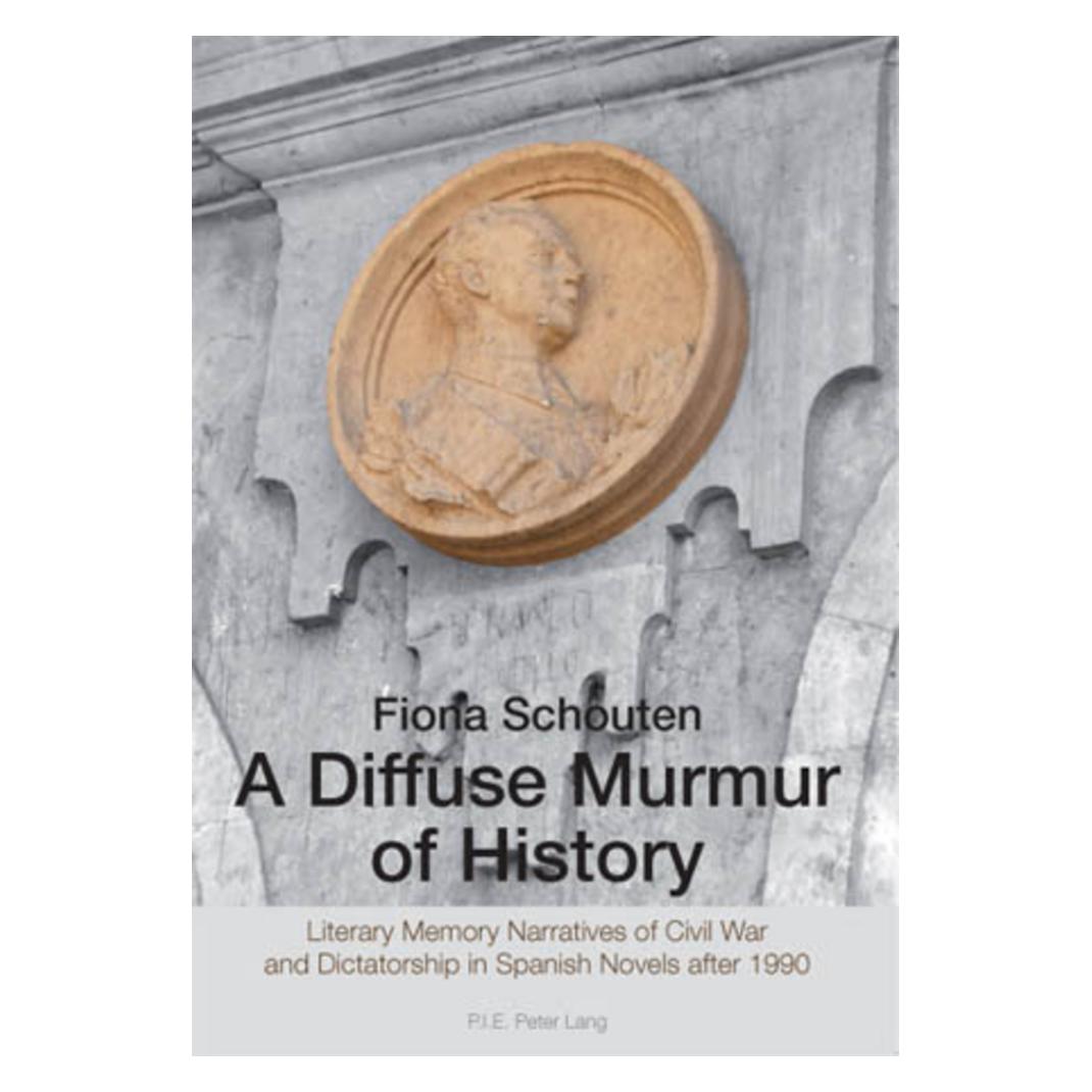 Peter Lang A Diffuse Murmur of History (Englisch, Softcover, Fiona Schouten) (33216461)