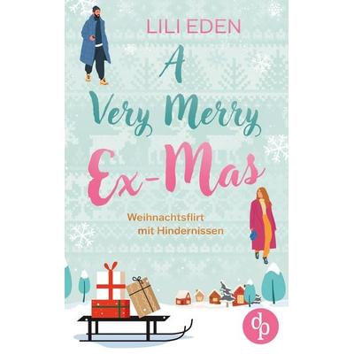 A Very Merry Ex-Mas, Taschenbuch von Lili Eden, BoD - Books on Demand, 978-3-9899822-9-1