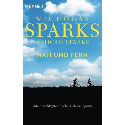 Nah und Fern, Taschenbuch von Nicholas Sparks, Heyne