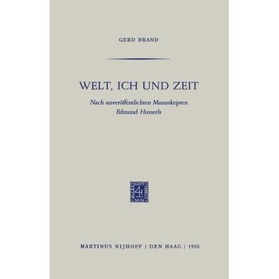 Welt, Ich und Zeit, Taschenbuch von Gerd Brand, Springer Netherland, 978-94-011-8759-6
