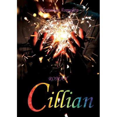 Cillian, Gebundene Ausgabe von Alexander Asmussen, Tredition, 978-3-347-45676-1