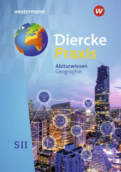 Diercke Praxis SII - Arbeits- und Lernbuch / Diercke Praxis SII - Arbeits- und Lernbuch - Ausgabe 2020: Ausgabe 2020 / Abiturwissen Geographie: Sekundarstufe 2 - Arbeits- und Lernbuch - Ausgabe 2020 - Preis vom 07.10.2026 11:45:10 h