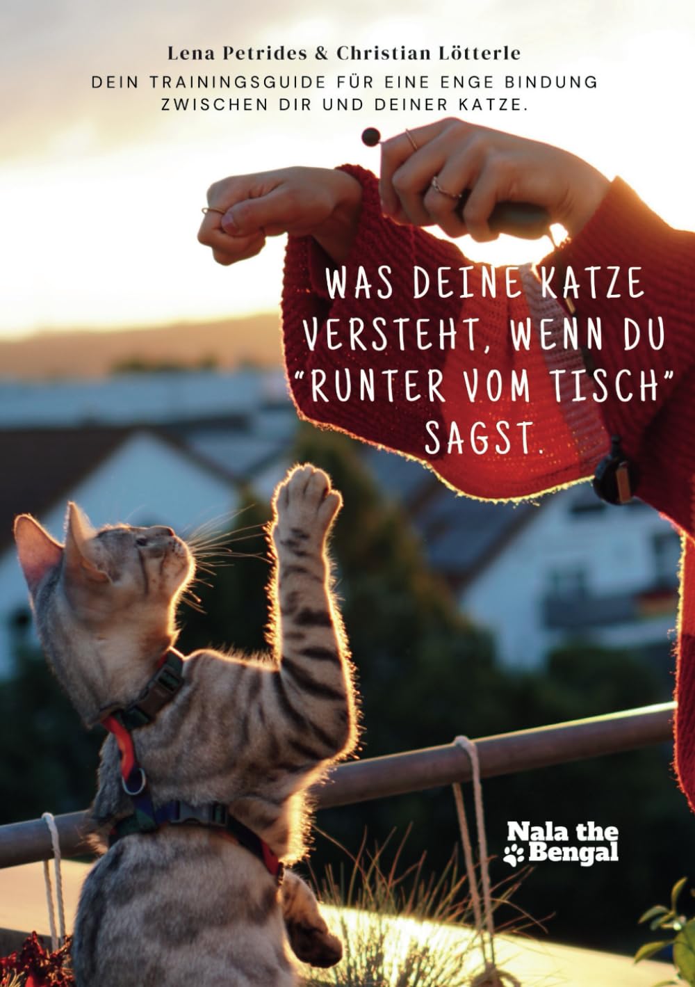 Lena Petrides - Was deine Katze versteht, wenn du runter vom Tisch sagst: Dein Trainingsguide für eine enge Bindung zwischen dir und deiner Katze durch Clickertraining & mehr - Preis vom 11.10.2026 03:10:56 h