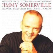 Jimmy Somerville - The Singles Collection 1984-1990 - Preis vom 04.10.2026 03:51:26 h