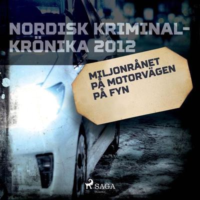 Miljonrånet på motorvägen på Fyn - , Audio, 9788726704402