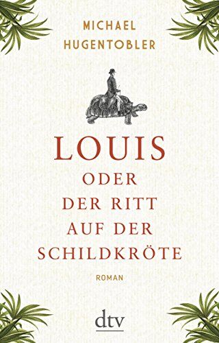Michael Hugentobler - Louis oder Der Ritt auf der Schildkröte: Roman - Preis vom 09.10.2026 07:28:09 h