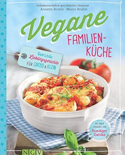 Annette Bruhin - Vegane Familienküche: Gesunde Lieblingsgerichte für Groß und Klein - Preis vom 18.10.2026 15:28:09 h