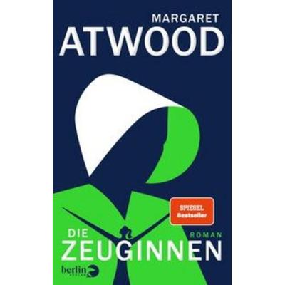 Die Zeuginnen, Gebundene Ausgabe von Margaret Atwood, Berlin Verlag