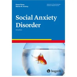 Social Anxiety Disorder, Fachbücher von Karen Rowa, Martin M. Antony