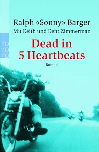 Barger, Ralph Sonny - Dead in Five Heartbeats. - Preis vom 10.10.2026 11:48:34 h