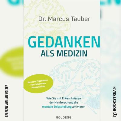 Gedanken als Medizin - Marcus Täuber, Audio, 9783991173212