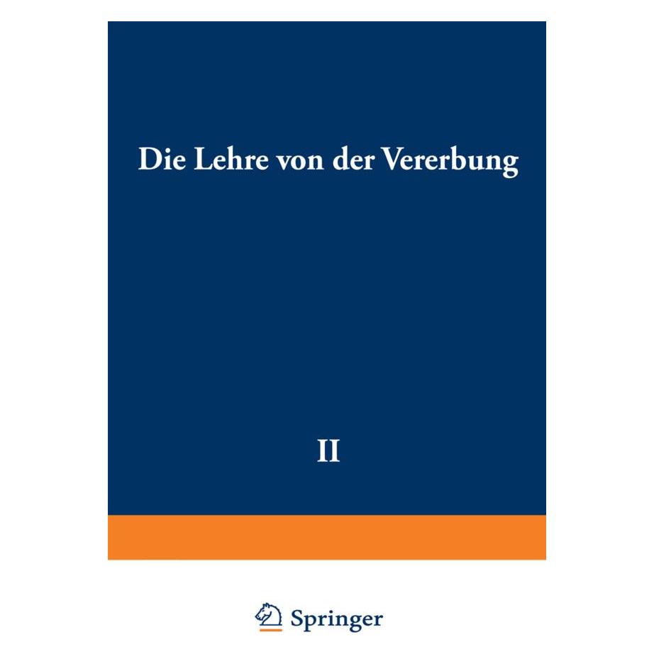 Springer Die Lehre von der Vererbung (Deutsch, Softcover, Richard Goldschmidt) (55539045)