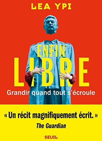 Lea Ypi - Enfin libre : grandir quand tout s'écroule - Preis vom 11.10.2026 03:10:56 h