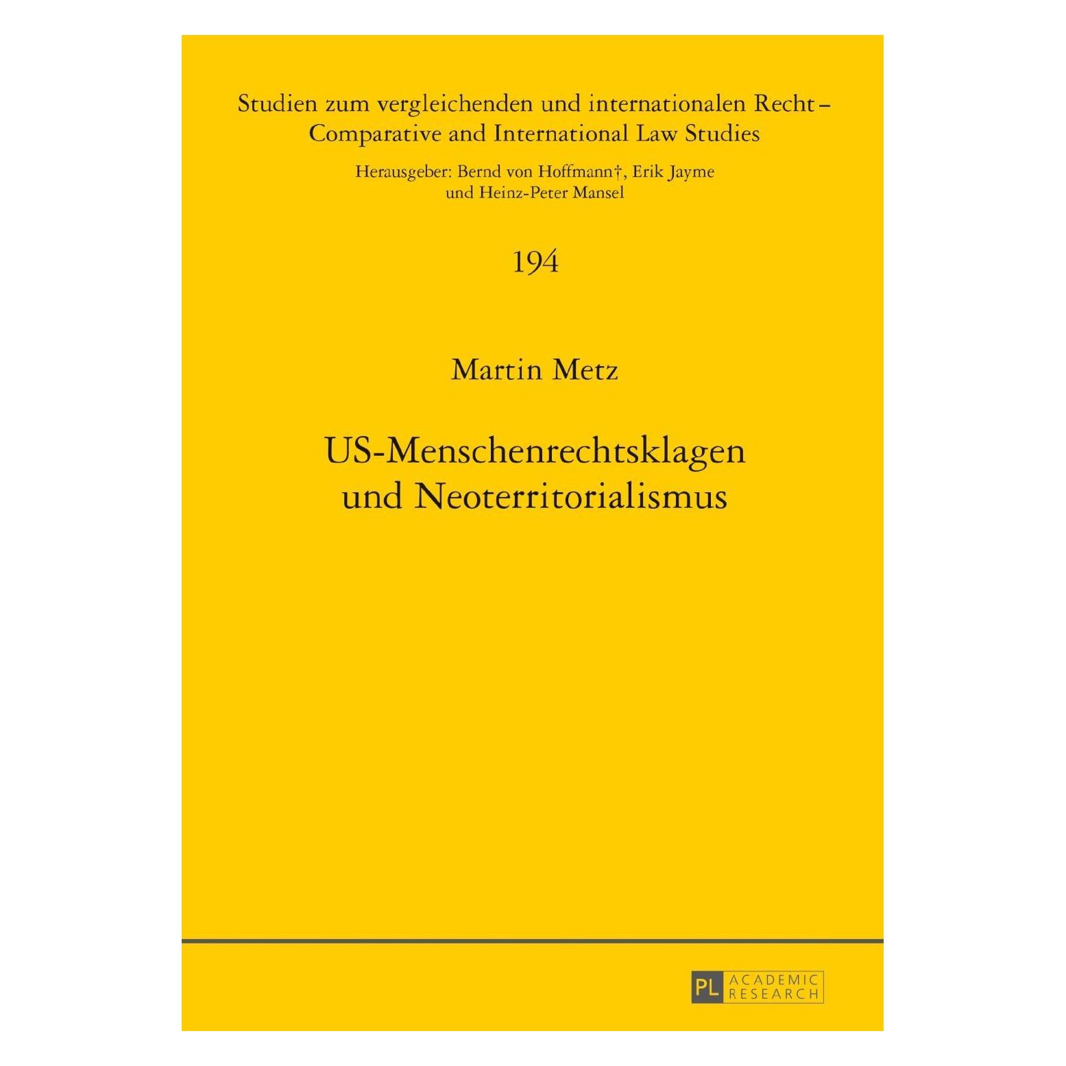Peter Lang US-Menschenrechtsklagen und Neoterritorialismus (Deutsch, Hardcover, Martin Metz) (7213208)