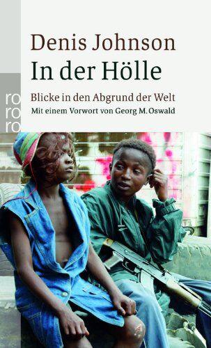 Denis Johnson - In der Hölle: Blicke in den Abgrund der Welt - Preis vom 11.10.2026 15:43:13 h