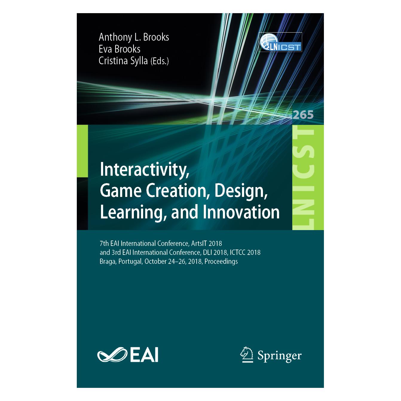 Springer Interactivity, Game Creation, Design, Learning, and Innovation (Englisch, Softcover, Anthony L. Brooks, Cristina Sylla, Eva Brooks) (56036368)