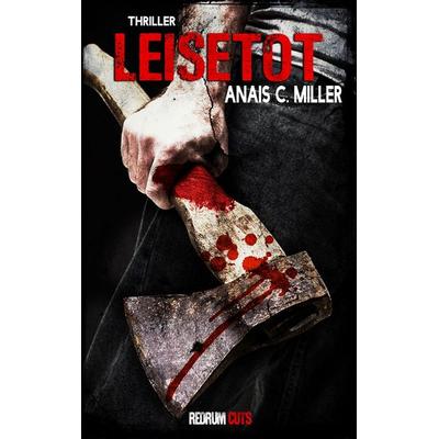 Leisetot, Taschenbuch von Anais C. Miller, Redrum Activity, 978-3-95957-704-5
