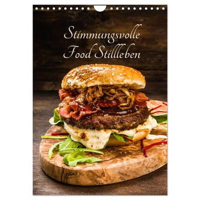 Stimmungsvolle Food Stillleben (Wandkalender 2026 DIN A4 hoch), CALVENDO Monatskalender