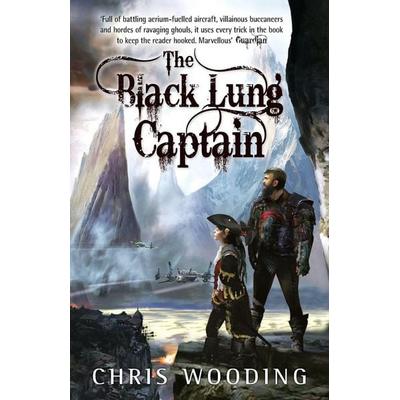 The Black Lung Captain, Taschenbuch von Chris Wooding, Orion Publishing Co, 978-0-575-08519-0