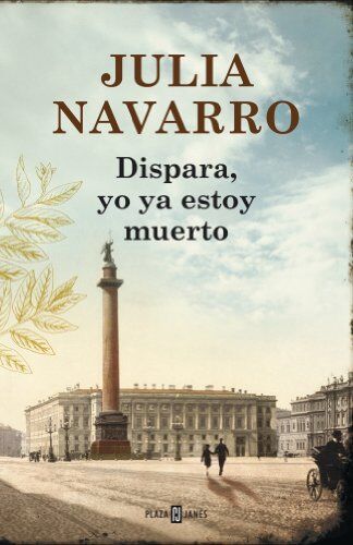 Julia Navarro - Dispara, yo ya estoy muerto (EXITOS, Band 1001) - Preis vom 10.10.2026 11:48:34 h