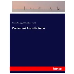 Poetical and Dramatic Works, Belletristik von Thomas Randolph, William Carew Hazlitt