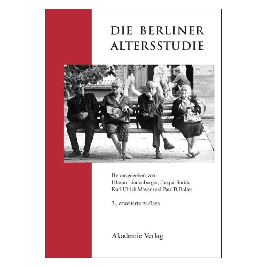 Akademie Die Berliner Altersstudie (Deutsch, Softcover, Jacqui Smith, Karl U. Mayer, Ulman Lindenberger) (55205549)