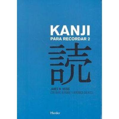 Kanji Para Recordar II (Ne), Taschenbuch von James W. Heisig, Herder & Herder, 978-84-254-3375-7